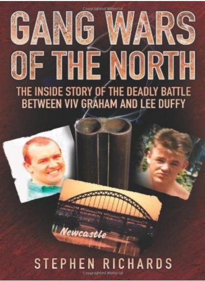 اشتري Gang Wars of the North: The Inside Story of the Deadly Battle Between Viv Graham and Lee Duffy في الامارات