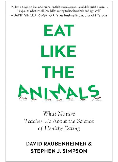 اشتري Eat Like the Animals: What Nature Teaches Us about the Science of Healthy Eating في الامارات