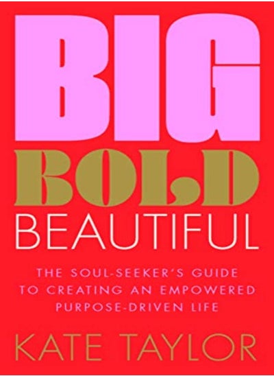 Buy Big Bold Beautiful by Kate Taylor Paperback in UAE