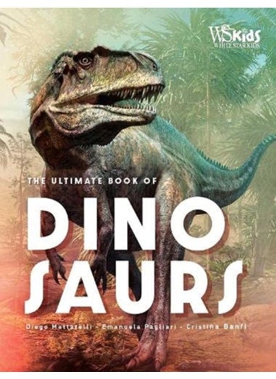 اشتري The Ultimate Book Of Dinosaurs - Hardback في السعودية