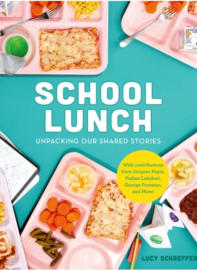 اشتري School Lunch : Unpacking Our Shared Stories في الامارات