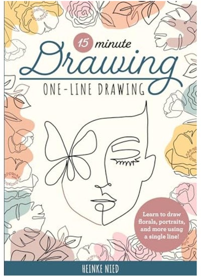 Buy 15Minute Drawing Oneline Drawing Learn To Draw Florals Portraits And More Using A Single Line in UAE