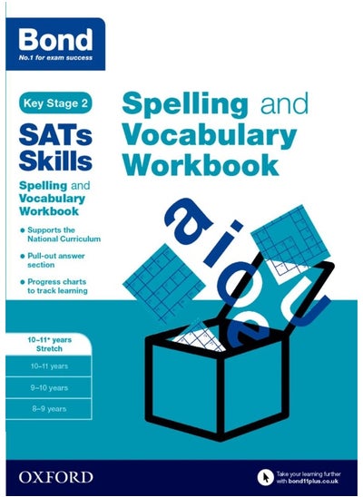 اشتري Bond SATs Skills Spelling and Vocabulary Stretch Workbook: 10-11+ years في الامارات