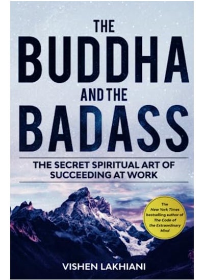 اشتري The Buddha and the Badass: Reengineering Work Culture to Unlock Happiness, Productivity, and Success في الامارات