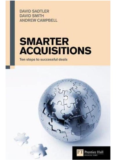 اشتري Smarter Acquisitions: Ten Steps to Successful Deals (Financial Times Series) في مصر