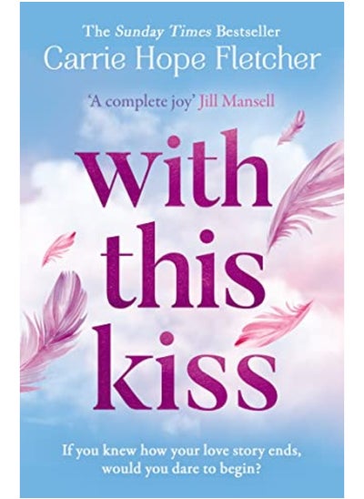 Buy With This Kiss By Carrie Hope Fletcher Paperback in UAE