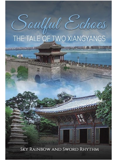 Buy Soulful Echoes: The Tale of Two Xiangyangs in UAE