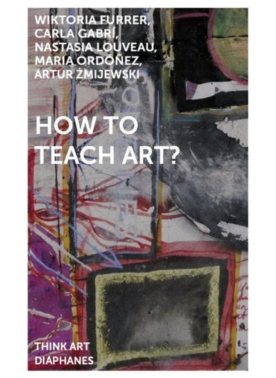 Buy How to Teach Art? in UAE