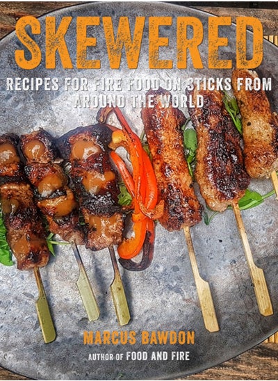 اشتري Skewered : Recipes for Fire Food on Sticks from Around the World في السعودية