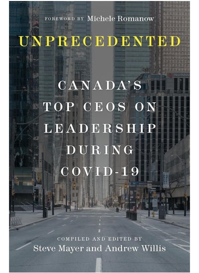 Buy Unprecedented: Canada's Top CEOs on Leadership During Covid-19 in UAE