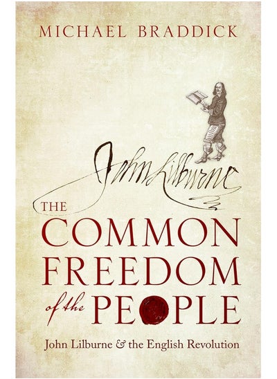 اشتري The Common Freedom of the People: John Lilburne and the English Revolution في الامارات