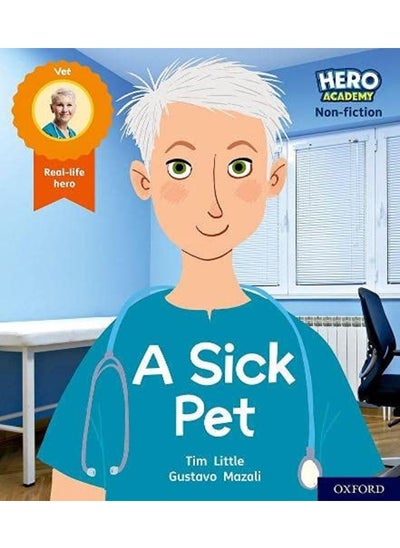 اشتري Hero Academy Non-fiction: Oxford Level 1+, Pink Book Band: A Sick Pet في الامارات