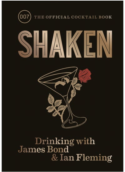 Buy Shaken : Drinking with James Bond and Ian Fleming, the official cocktail book in Saudi Arabia