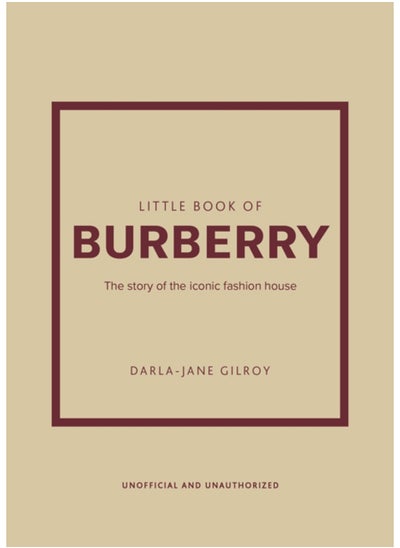 اشتري Little Book of Burberry : The Story of the Iconic Fashion House في السعودية