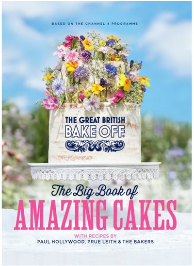 اشتري The Great British Bake Off: The Big Book of Amazing Cakes في السعودية