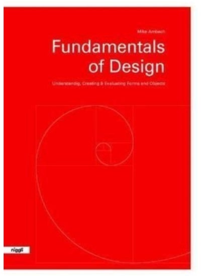 اشتري Fundamentals of Design : Understanding, Creating & Evaluating Forms and Objects في السعودية