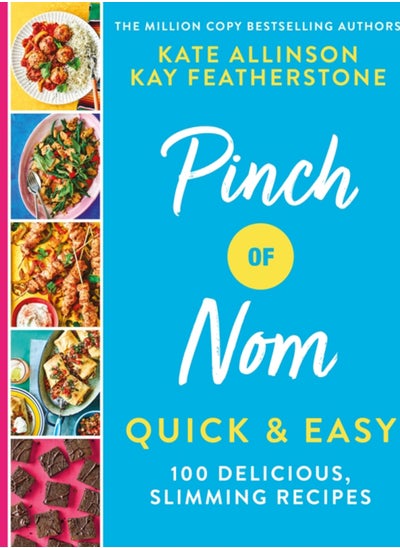 اشتري Pinch of Nom Quick & Easy : 100 Delicious, Slimming Recipes في الامارات