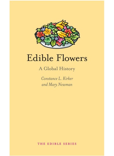 Buy Edible Flowers : A Global History in Saudi Arabia