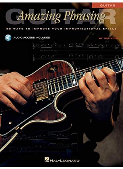 Buy Amazing Phrasing Guitar 50 Ways To Improve Your Improvisational Skills in UAE