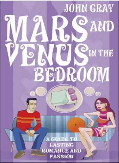 اشتري Mars & Venus In The Bedroom A Guide To Lasting Romance And Passion by John Gray Paperback في الامارات