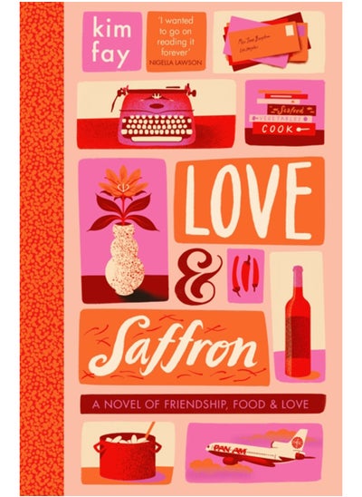 اشتري Love & Saffron : a novel of friendship, food, and love في السعودية