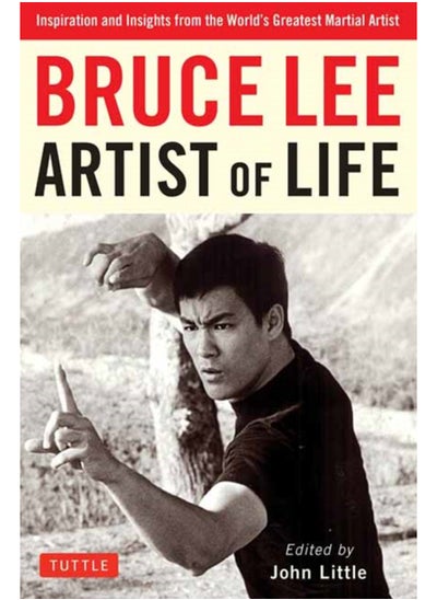 اشتري Bruce Lee Artist of Life : Inspiration and Insights from the World's Greatest Martial Artist في السعودية