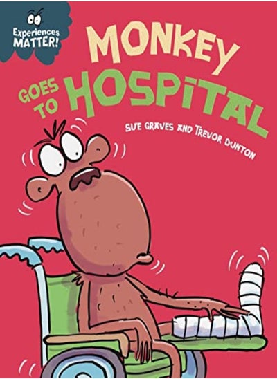 اشتري Experiences Matter: Monkey Goes to Hospital في الامارات