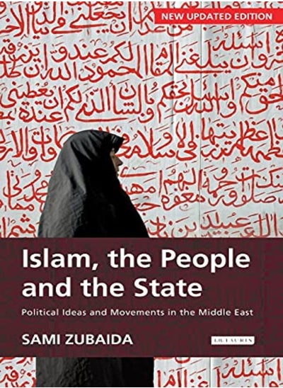 اشتري Islam The People And The State Political Ideas And Movements In The Middle East by Sami Zubaida Paperback في الامارات