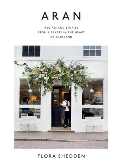 اشتري Aran : Recipes and Stories from a Bakery in the Heart of Scotland في السعودية