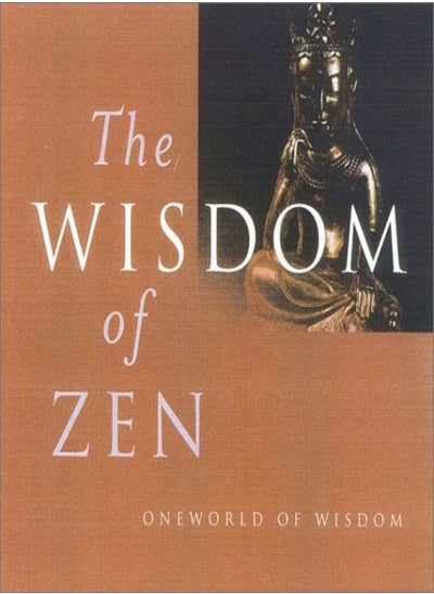 اشتري The Wisdom Of Zen by Anne Bancroft Hardcover في الامارات