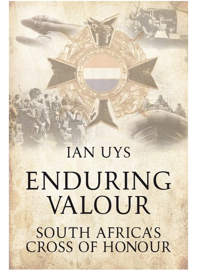 اشتري Enduring Valour: South Africa's Cross of Honour في الامارات