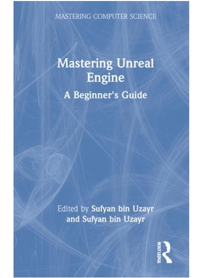 Buy Mastering Unreal Engine : A Beginner's Guide in UAE