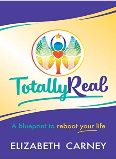 اشتري Totally Real: A blueprint to reboot your life في الامارات