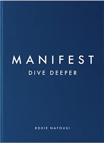 Buy Manifest Dive Deeper by Nafousi, Roxie Hardcover in UAE