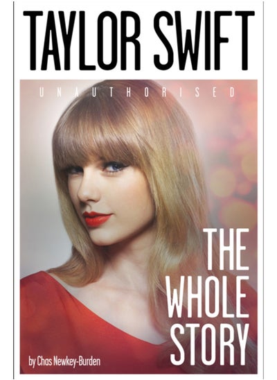 اشتري Taylor Swift : The Whole Story في السعودية