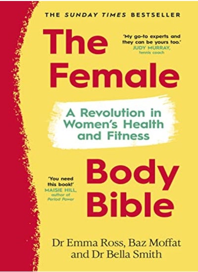 اشتري The Female Body Bible: A Revolution In Women'S Health And Fitness في الامارات