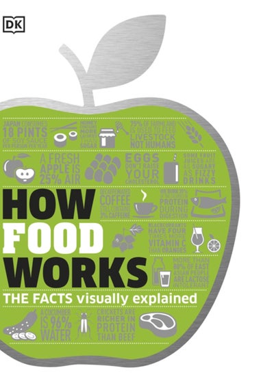 Buy How Food Works : The Facts Visually Explained in Saudi Arabia