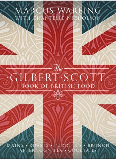 Buy The Gilbert Scott Book of British Food in UAE