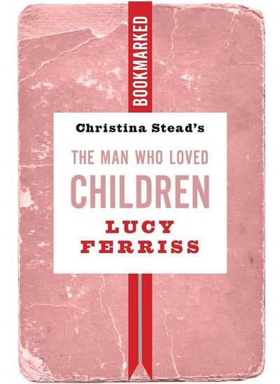 Buy Christina Stead's The Man Who Loved Children: Book in UAE