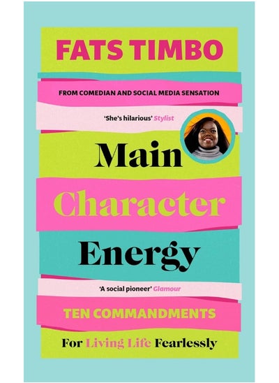 Buy Main Character Energy: An Empowering Guide From TikTok Megastar Fats Timb in UAE