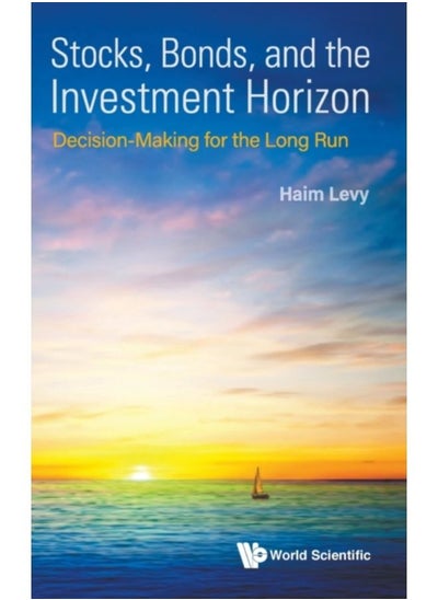 Buy Stocks, Bonds, And The Investment Horizon: Decision-Making For The Long Run - Hardback in Saudi Arabia