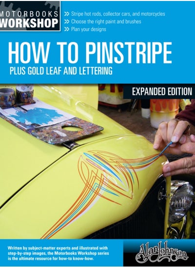 اشتري How to Pinstripe, Expanded Edition : Plus Gold Leaf and Lettering في السعودية