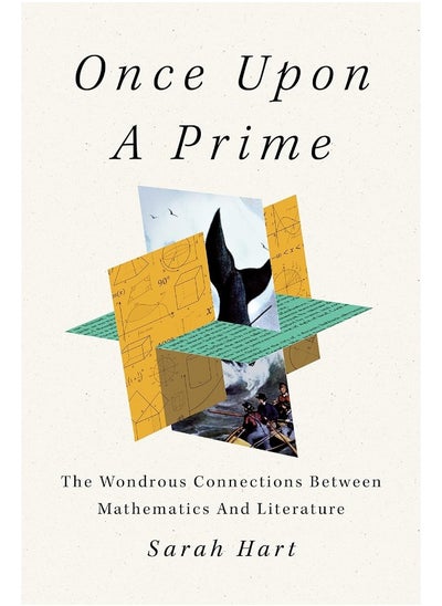 Buy Once Upon a Prime: The Wondrous Connections Between Mathematics and Literature in UAE