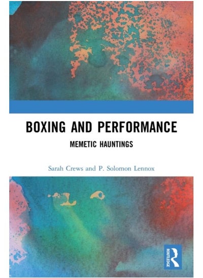 Buy Boxing and Performance : Memetic Hauntings in UAE