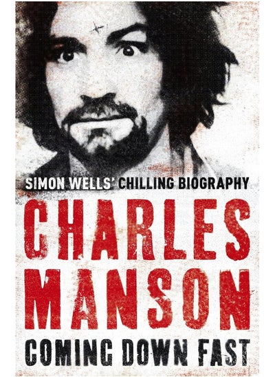 اشتري Charles Manson: Coming Down Fast في الامارات