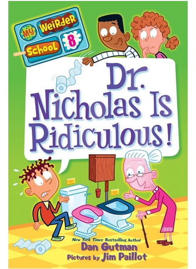 اشتري My Weirder School #8: Dr. Nicholas Is Ridiculous! في الامارات