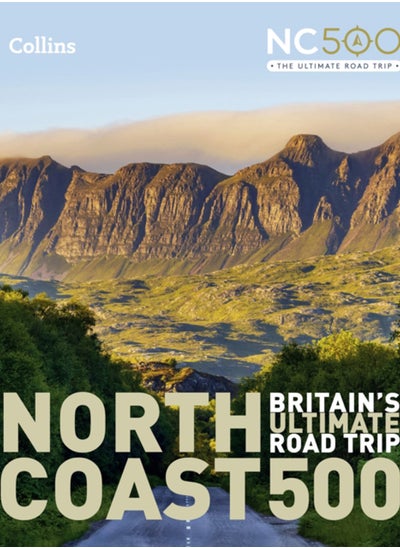 اشتري North Coast 500 : Britain'S Ultimate Road Trip Official Guide في السعودية