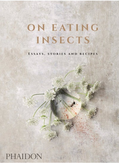 اشتري On Eating Insects : Essays, Stories and Recipes في الامارات