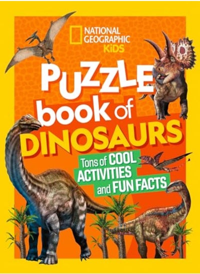 Buy National Geographic Kids Puzzle Book Of Dinosaurs in UAE