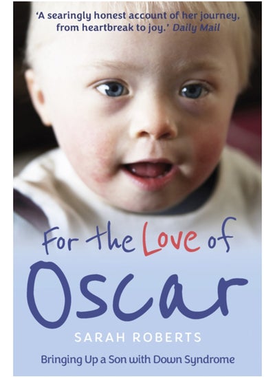 اشتري For the Love of Oscar : Bringing Up a Son with Down Syndrome في السعودية